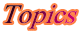 Topics